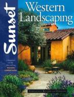 Western Landscaping edito da Sunset Publishing Corporation