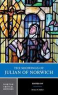 The Showings of Julian of Norwich di Julian Of Norwich edito da W W NORTON & CO