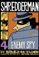 Shredderman: Enemy Spy di Wendelin Van Draanen edito da DELL CHILDRENS INTL
