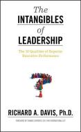 The Intangibles of Leadership di Richard A. Davis edito da John Wiley and Sons Ltd