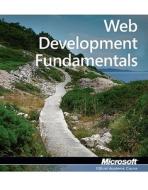 Exam 98-363 Web Development Fundamentals di Microsoft Official Academic Course, MOAC (Microsoft Official Academic Course edito da Wiley