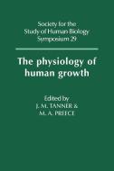 The Physiology of Human Growth edito da Cambridge University Press