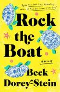 Rock The Boat di Beck Dorey-Stein edito da Random House USA Inc