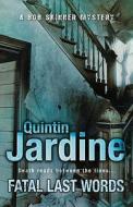 Fatal Last Words di Quintin Jardine edito da Headline Book Publishing