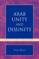 Arab Unity and Disunity di Fuad Baali edito da University Press of America