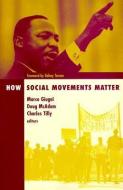 How Social Movements Matter di Marco Giugni edito da University of Minnesota Press