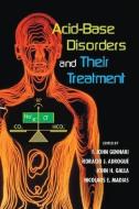 Acid-Base Disorders and Their Treatment di Gennari, Gennari John Gennari edito da Taylor & Francis Inc