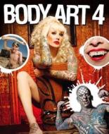 Body Art 4 di Bizarre edito da Titan Books Ltd
