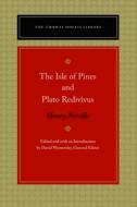 The Isle Fo Pines and Plato Redivivus di Henry Neville edito da LIBERTY FUND INC