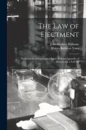 The law of Ejectment: Or Recovery of Possession of Land, With an Appendix of Statutes and a Full Ind di John Herbert Williams, Walter Baldwyn Yates edito da LEGARE STREET PR