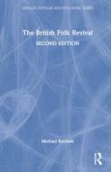 The British Folk Revival di Michael Brocken edito da Taylor & Francis Ltd