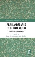 Film Landscapes Of Global Youth edito da Taylor & Francis Ltd