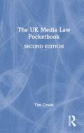 The Uk Media Law Pocketbook di Tim Crook edito da Taylor & Francis Ltd