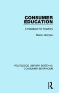 Consumer Education di Marion Giordan edito da Taylor & Francis Ltd