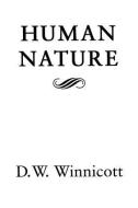 Human Nature di D Winnicott edito da Taylor & Francis Ltd