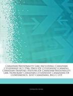 Canadian Nationality Law, Including: Can di Hephaestus Books edito da Hephaestus Books