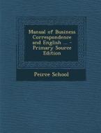 Manual of Business Correspondence and English ... - Primary Source Edition edito da Nabu Press