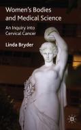 Women's Bodies and Medical Science di L. Bryder edito da Palgrave Macmillan UK