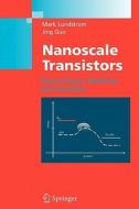 Nanoscale Transistors di Jing Guo, Mark Lundstrom edito da Springer US