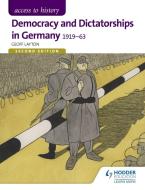 Access to History: Democracy and Dictatorships in Germany  2ED di Geoff Layton edito da Hodder Education Group