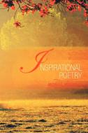 Inspirational Poetry di Andrea E McDowell edito da Xlibris
