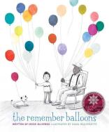 The Remember Balloons di Jessie Oliveros edito da SIMON & SCHUSTER BOOKS YOU