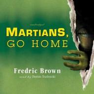 Martians, Go Home di Fredric Brown edito da Audiogo