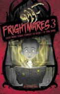 Frightmares 3: Even More Scary Stories to Read - If You Dare di Michael Dahl edito da STONE ARCH BOOKS
