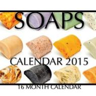 Soaps Calendar 2015: 16 Month Calendar di James Bates edito da Createspace