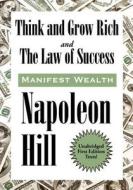 Think and Grow Rich and The Law of Success In Sixteen Lessons di Napoleon Hill edito da Wilder Publications