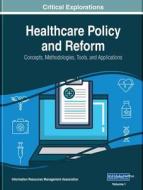 Healthcare Policy And Reform edito da Igi Global