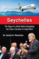 Seychelles di James Mancham edito da Paragon House Publishers