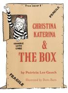Christina Katerina and the Box di Patricia Lee Gauch edito da BOYDS MILLS PR