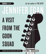 A Visit from the Goon Squad di Jennifer Egan edito da BBC Audiobooks