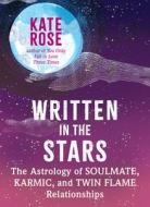 Written in the Stars di Kate Rose edito da New World Library