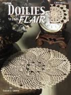 Doilies with Flair (Leisure Arts #3215) di Leisure Arts edito da Leisure Arts