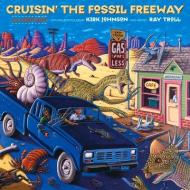 Cruisin' the Fossil Freeway: An Epoch Tale of a Scientist and an Artist on the Ultimate 5,000-Mile Paleo Road Trip di Kirk Johnson edito da CHICAGO REVIEW PR