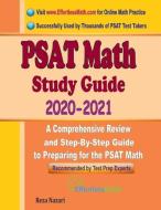 PSAT Math Study Guide 2020 - 2021: A Comprehensive Review and Step-By-Step Guide to Preparing for the PSAT Math di Reza Nazari edito da EFFORTLESS MATH EDUCATION