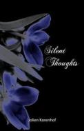 Silent Thoughts di Jolien Korenhof edito da America Star Books