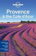 Lonely Planet Provence & The Cote D\'azur di Lonely Planet, Emilie Filou, Alexis Averbuck, John A. Vlahides edito da Lonely Planet Publications Ltd