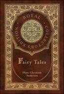 Hans Christian Andersen's Fairy Tales (Royal Collector's Edition) (Case Laminate Hardcover with Jacket) di Hans Christian Andersen edito da ROYAL CLASSICS