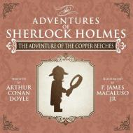 The Adventure of the Copper Beeches - The Adventures of Sherlock Holmes Re-Imagined di James Macaluso edito da MX Publishing