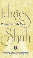 Thinkers of the East di Idries Shah edito da LIGHTNING SOURCE INC