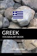 GREEK VOCABULARY BK di Pinhok Languages edito da INDEPENDENTLY PUBLISHED