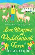 Love Blossoms at Puddleduck Farm Love Blossoms at Puddleduck Farm