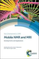 Mobile NMR and MRI di Michael L. Johns edito da RSC
