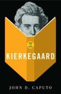 How To Read Kierkegaard di John Caputo edito da Granta Books