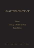 Long Term Contracts di Kanaga Dharmananda edito da Federation Press