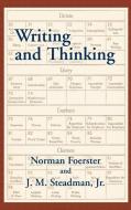 Writing and Thinking: A Handbook of Composition and Revision di Norman Foerster, John M. Jr. Steadman edito da PAPER TIGER BOOKS