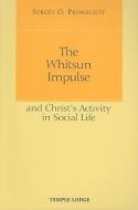 The Whitsun Impulse and Christ's Activity in Social Life di Sergei O. Prokofieff edito da Temple Lodge Publishing